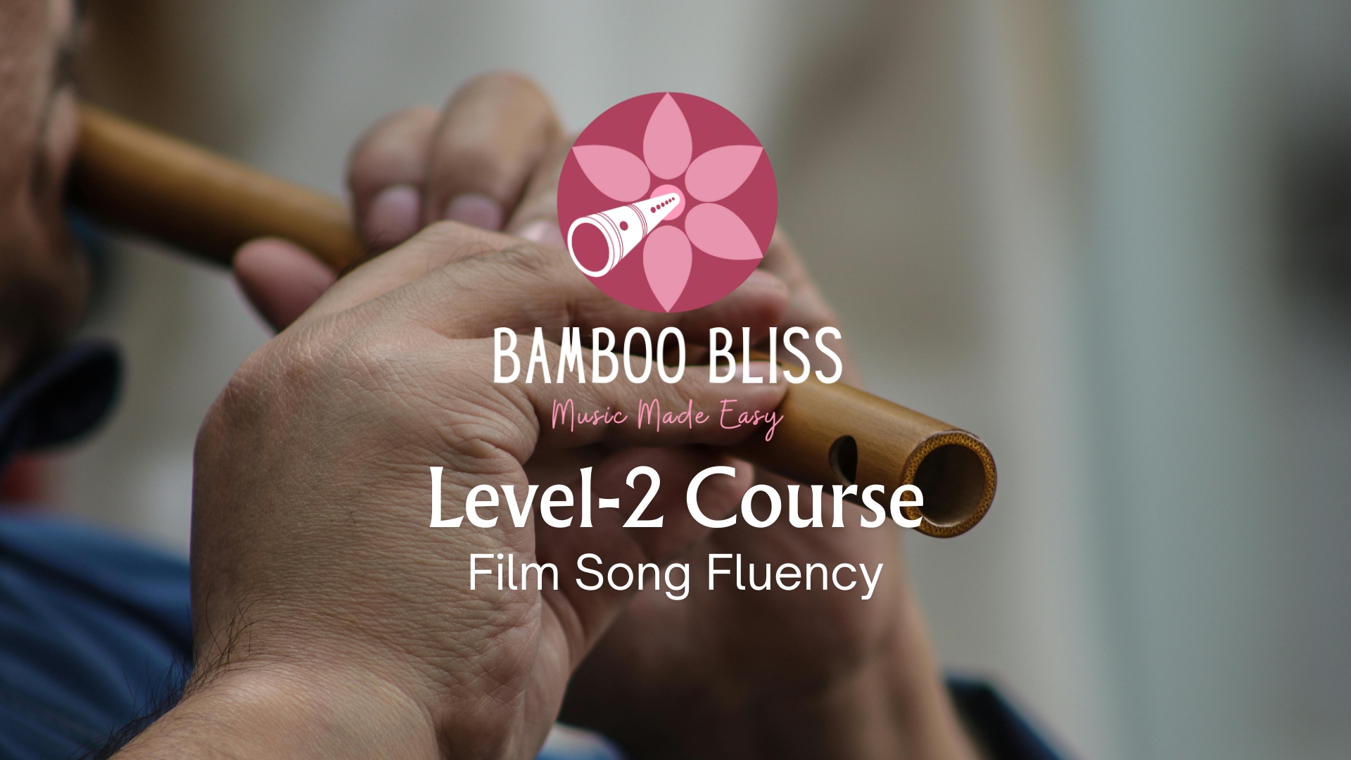 Level 2 — Film Songs Fluency